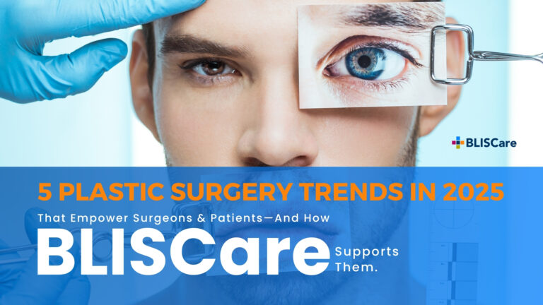 Bliscare Blog 5 Plastic Surgery Trends In 2025 + Bliscare Support